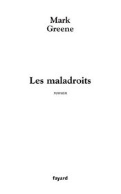 Les maladroits (French Edition)
