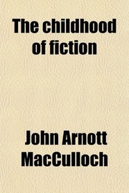 The childhood of fiction