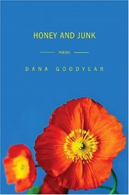 Honey and Junk: Poem
