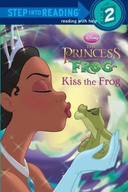 Kiss The Frog (Turtleback School & Library Binding Edition) (Step Into Reading, Step 2)