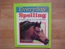 Scott Foresman Addison Wesley Everyday Spelling Mustang Grade 8 Level Student Textbook / Vocabulary Writing Cross-Curiccular Words