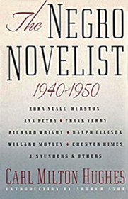 The Negro Novelist 1940-50: A Discussion of the Writings of American Negro Novelists 1940-1950