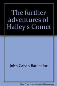 The further adventures of Halley's Comet