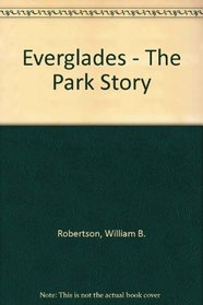 Everglades - The Park Story