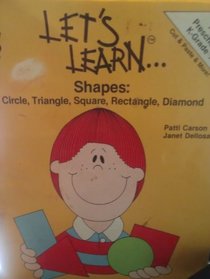 Let's Learn Shapes: Circle, Triangle, Square, Rectangle, Diamond (Stick Out Your Neck Series)