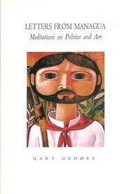 Letters from Managua: Meditations on politics and art