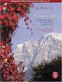Music Minus One Piano: Schumann Piano Concerto in A Minor, OP. 54 (Sheet Music and CD Accompaniment)