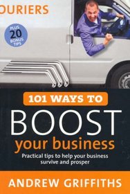 101 Ways to Boost Your Business (101 Ways to)