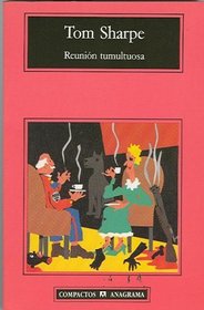 Reunion tumultuosa (Compactos Anagrama) (Spanish Edition)