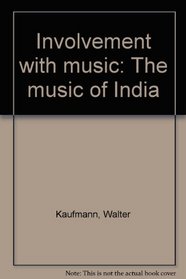Involvement with music: The music of India