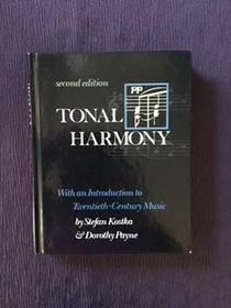 Tonal Harmony With an Introduction to Twentieth Century Music