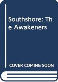 Southshore: The Awakeners (The Awakeners)