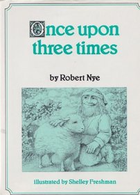 Once upon Three Times : Three Stories