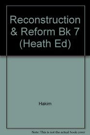 Reconstruction & Reform Bk 7 (Heath Ed)