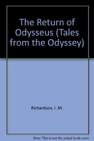 The Return of Odysseus (Tales from the Odyssey, Bk 7)
