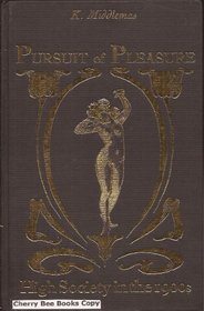 The pursuit of pleasure: High society in the 1900s