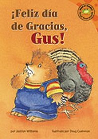 ¡Feliz día de Gracias, Gus! (Happy Thanksgiving, Gus!) (Read-It! Readers En Espanol) (Spanish Edition)