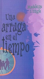 Una Arruga En El Tiempo (A Wrinkle In Time) (Turtleback School & Library Binding Edition) (Spanish Edition)
