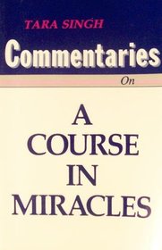 Commentaries on a Course in Miracles