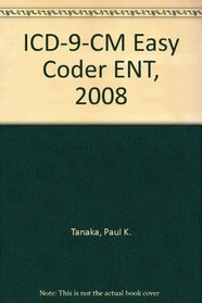 ICD-9-CM Easy Coder ENT, 2008