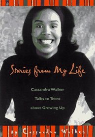 Stories from My Life: Cassandra Walker Talks to Teens About Growing Up