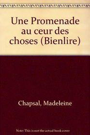 Une Promenade au ceur des choses (Bienlire) (French Edition)