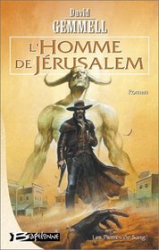 Les Pierres de sang, tome 1 : L'Homme de Jrusalem