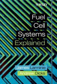 Fuel Cell Systems Explained