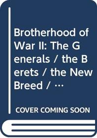 Brotherhood of War II: The Generals/the Berets/the New Breed/the Aviators/Boxed Set