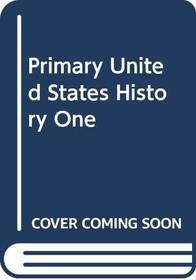 Primary United States History One