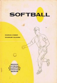 Softball (Brown physical education activities series)