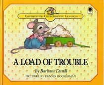 A Load of Trouble (Christopher Churchmouse)