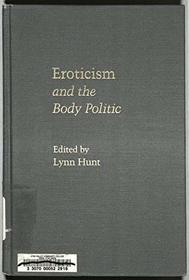 Eroticism and the Body Politic (Parallax: Re-visions of Culture and Society)