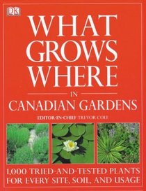 What Grows Where in Canadian Gardens