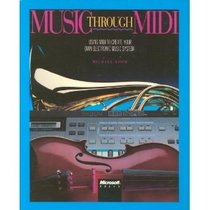 Music Through Midi: Using Midi to Create Your Own Electric Music System