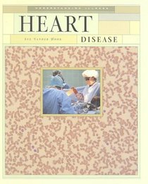 Heart Disease (Understanding Illness (Mankato, Minn.).)
