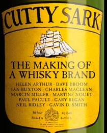 Cutty Sark: The Making of a Whisky Brand