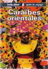Lonely Planet Caraibes Orientales (French Edition)