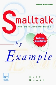 Smalltalk by Example: The Developer's Guide