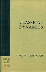 Classical Dynamics (International Series in Dynamics)