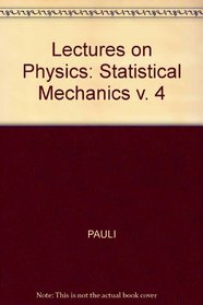 Pauli Lectures on Physics: Volume 3, Thermodynamics and the Kinetic Theory of Gases