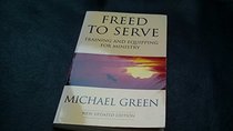 Freed to Serve: