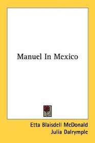 Manuel In Mexico