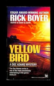 Yellow Bird (Doc Adams, Bk 7)
