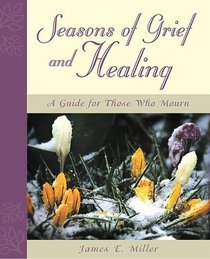 Seasons of Grief and Healing