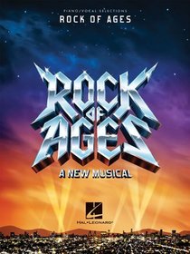 Rock of Ages: A New Musical (Vocal Selections)