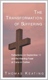 The Transformation of Suffering: Reflections on September 11 & the Wedding Feast at Cana in Galilee