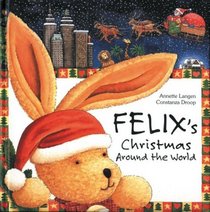 Felix's Christmas Around the World (New Felix Adventure!)