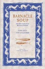 Barnacle Soup: And Other Stories from the West of Ireland