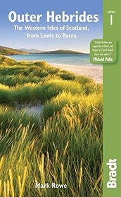 Outer Hebrides: The Western Isles of Scotland: from Lewis to Barra (Bradt Travel Guide)